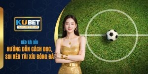 Hướng Dẫn Cách Đọc, Soi Kèo Tài Xỉu Bóng Đá Ngay Hôm Nay